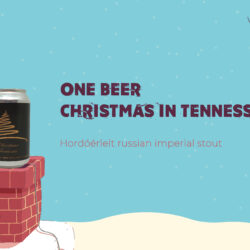 One Beer - Christmas in Tennessee